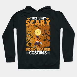 This Is My Scary Book Reader Custome Halloween Books Lover Hoodie